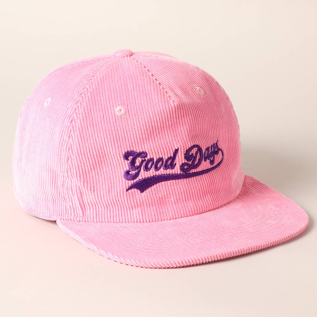 Good Days Embroidery Corduroy Cap