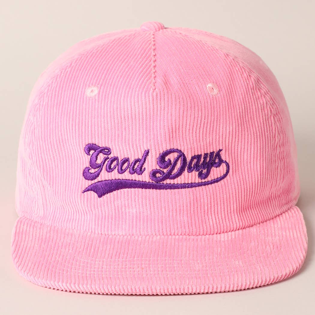 Good Days Embroidery Corduroy Cap