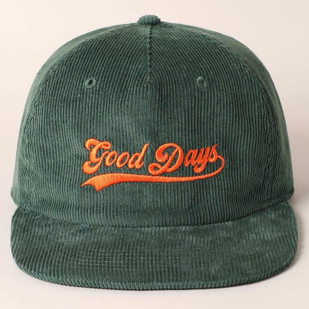 Good Days Embroidery Corduroy Cap